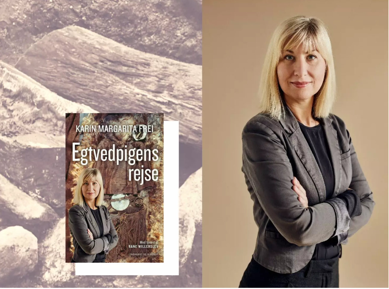 Karin Margarita Frei standing with arms crossed next to the cover of her book titled 'Egtvedpigens rejse', with an ancient burial mound in the background.